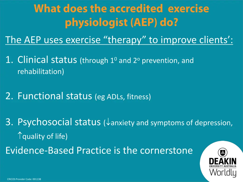 the aep uses exercise therapy to improve clients