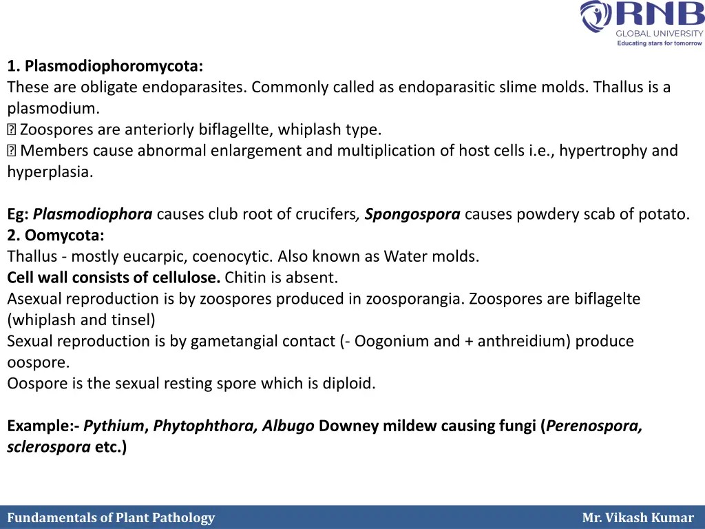 1 plasmodiophoromycota these are obligate