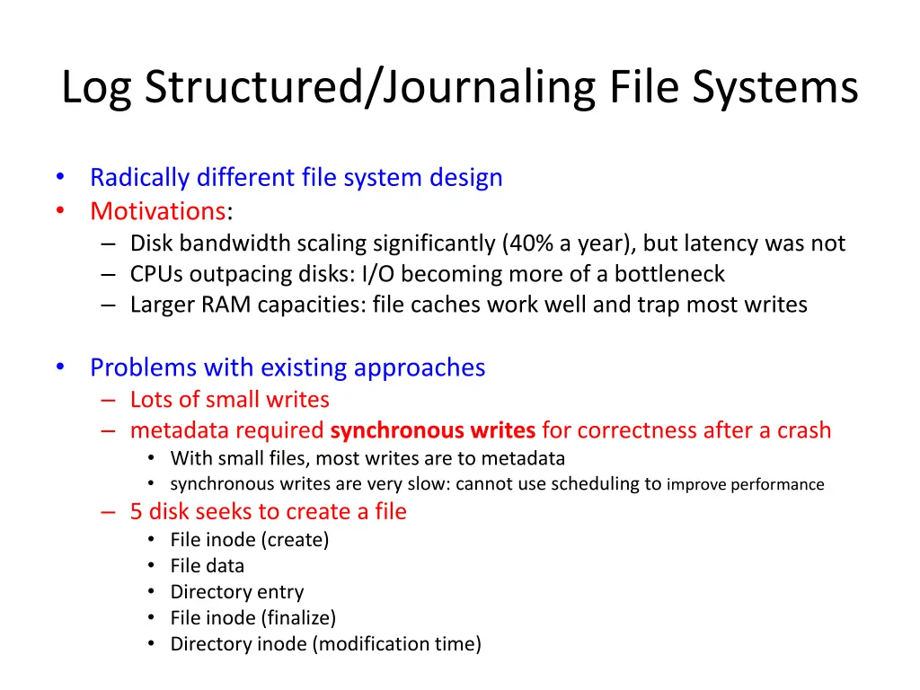 log structured journaling file systems