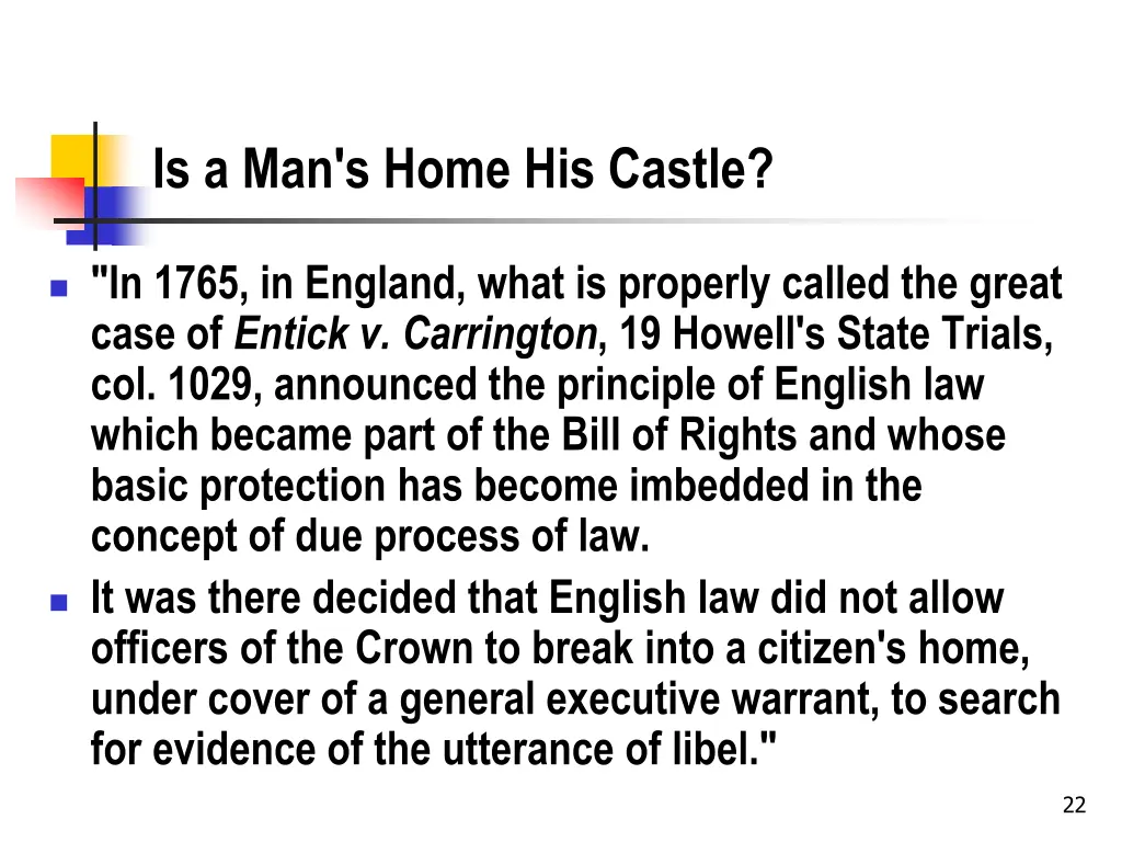 is a man s home his castle