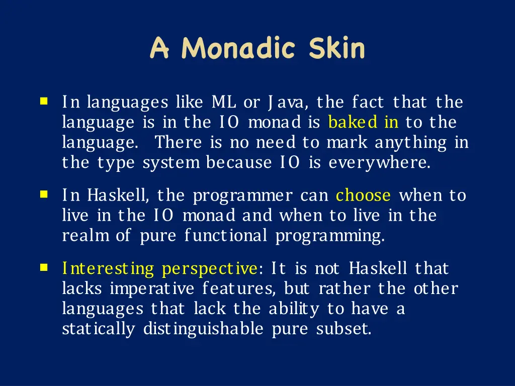 a monadic skin