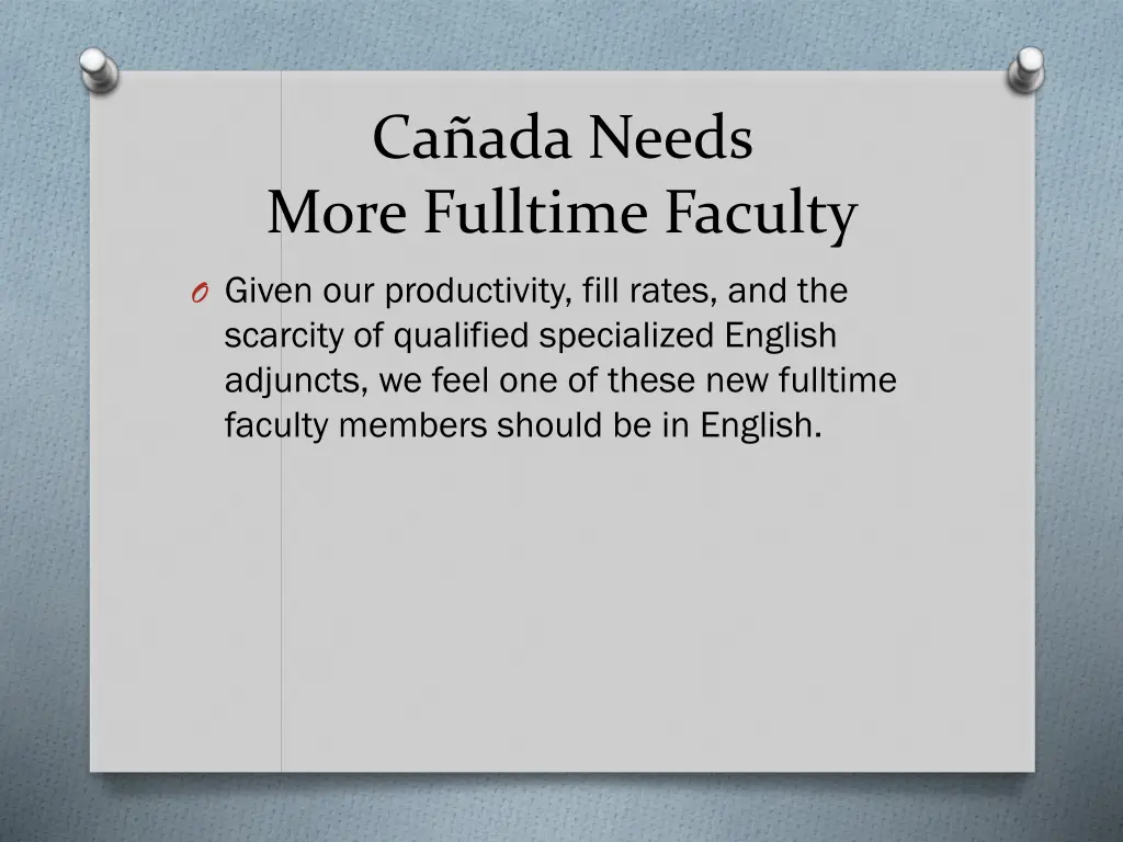 ca ada needs more fulltime faculty