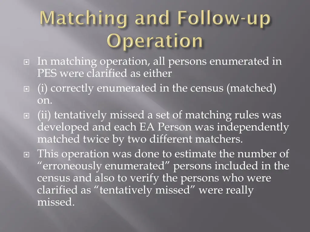 in matching operation all persons enumerated