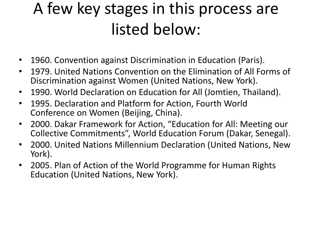 a few key stages in this process are listed below