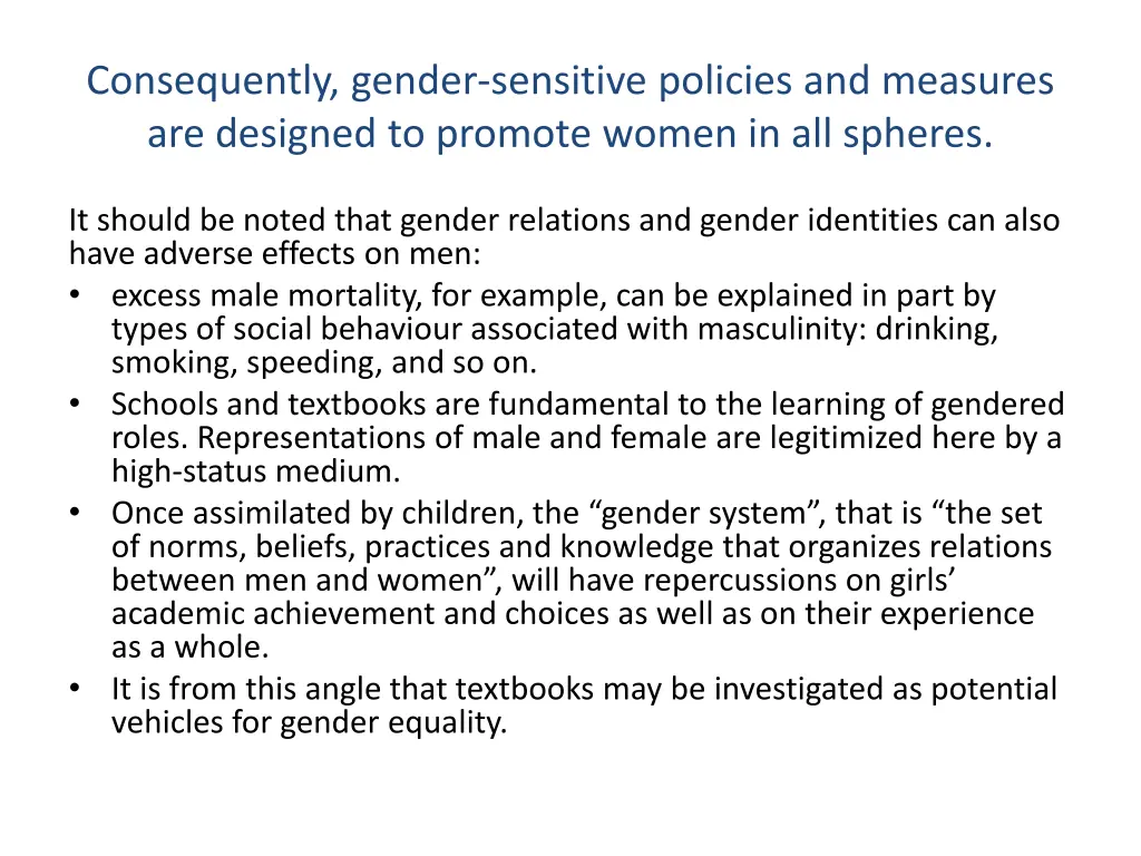 consequently gender sensitive policies