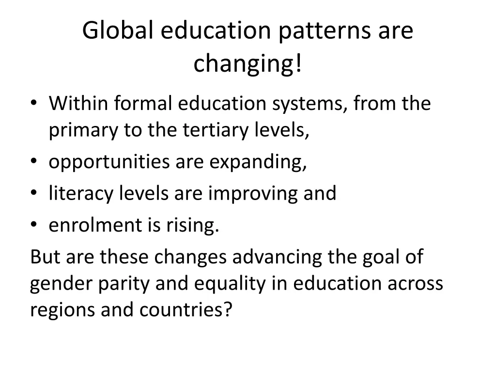 global education patterns are changing