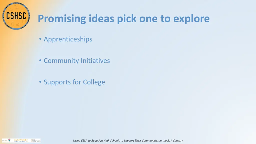 promising ideas pick one to explore