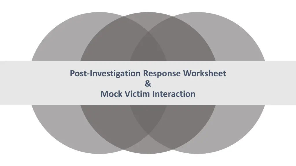 post investigation response worksheet mock victim