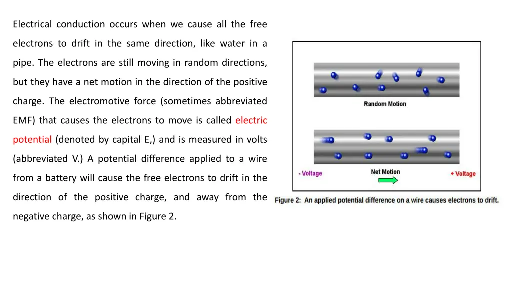 electrical conduction occurs when we cause