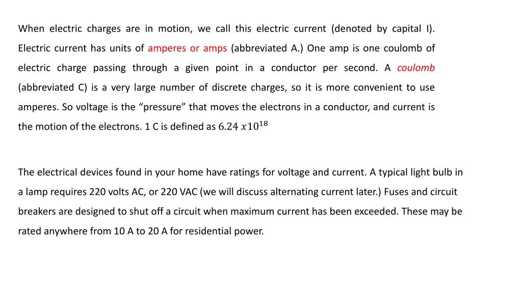 when electric charges are in motion we call this