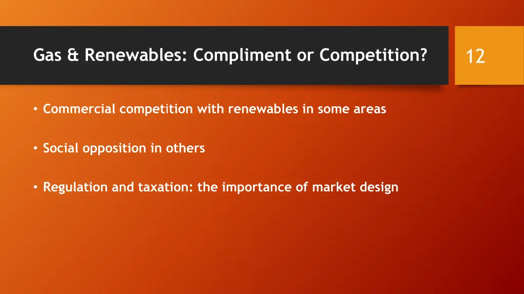 gas renewables compliment or competition