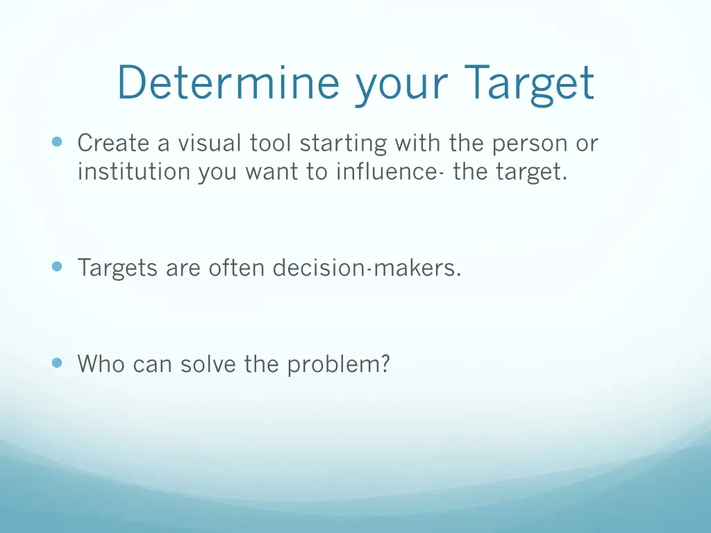 determine your target