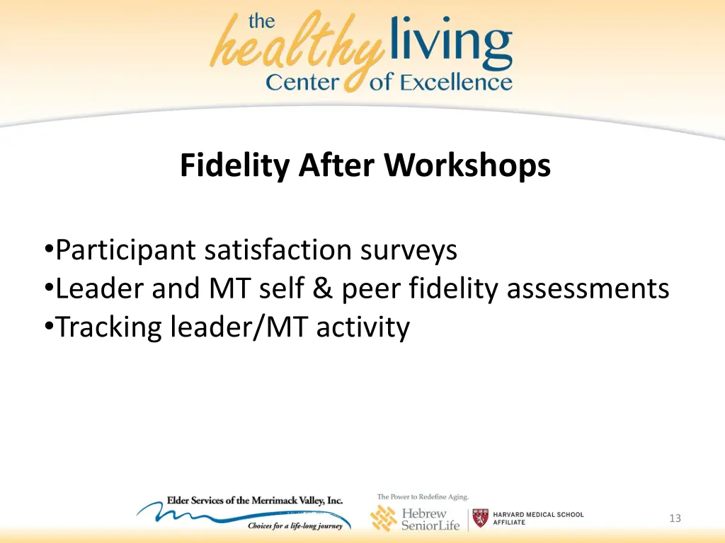 select programs fidelity after workshops