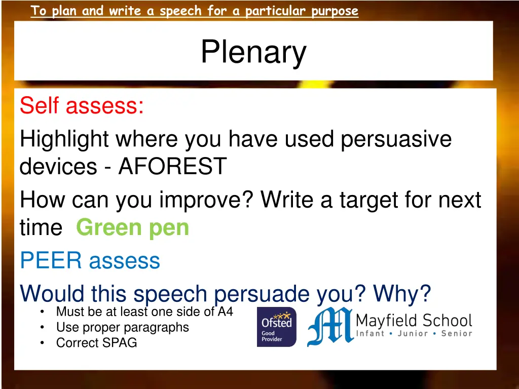 to plan and write a speech for a particular 1