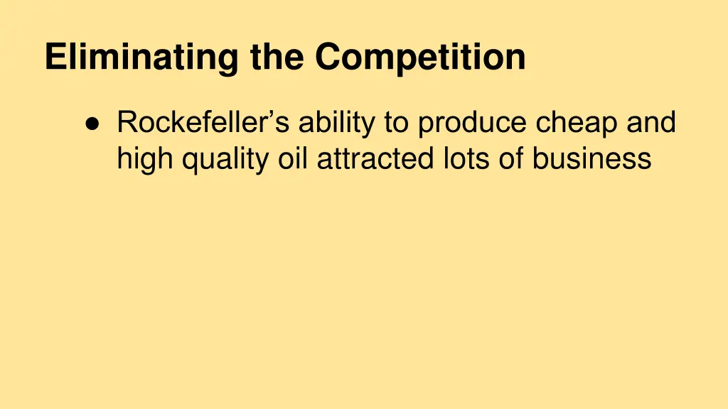 eliminating the competition
