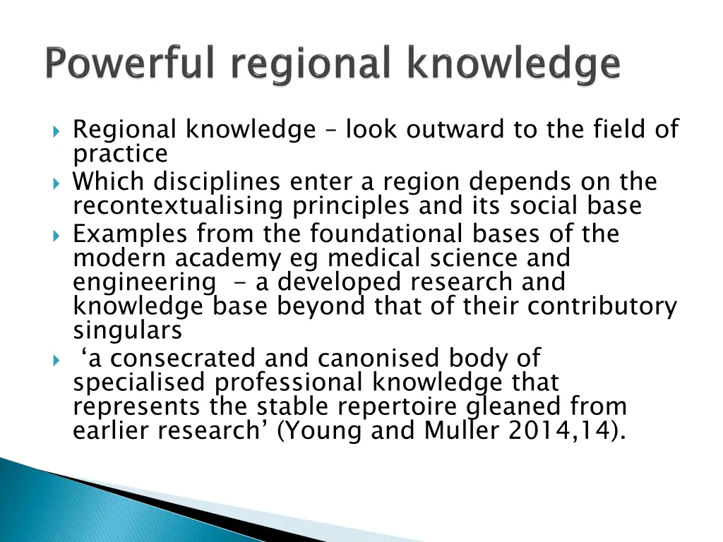 regional knowledge look outward to the field
