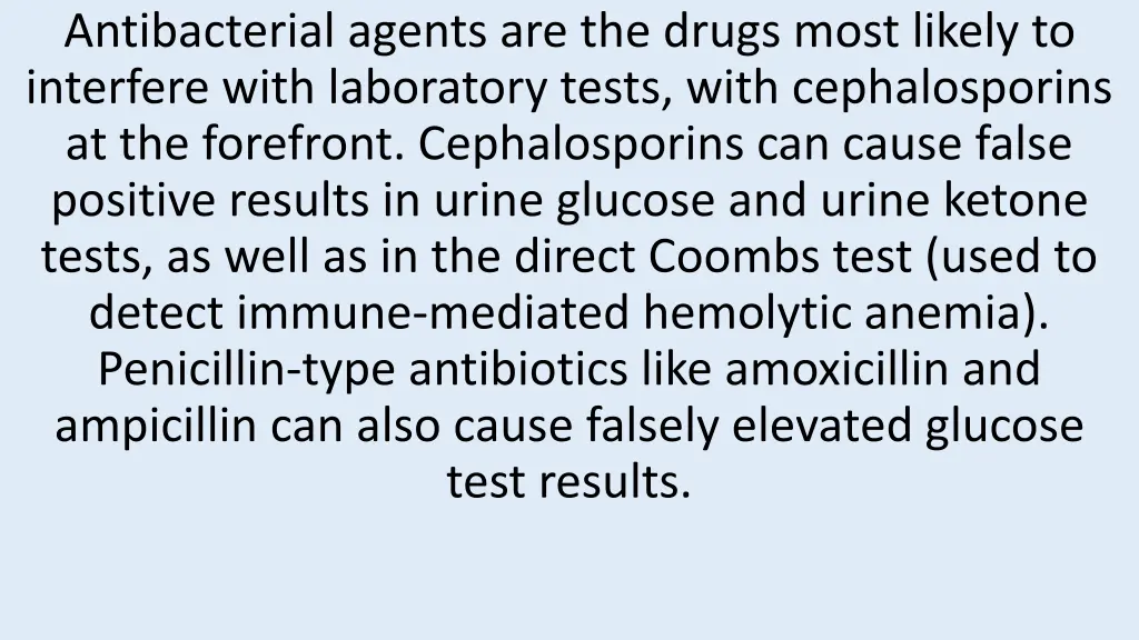 antibacterial agents are the drugs most likely