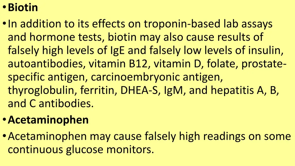 biotin in addition to its effects on troponin