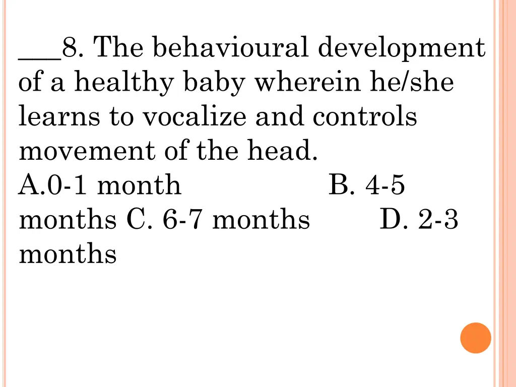 8 the behavioural development of a healthy baby