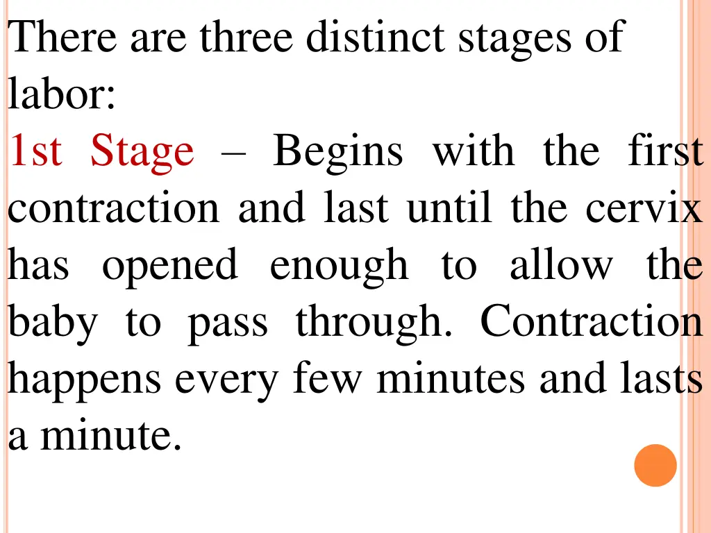 there are three distinct stages of labor