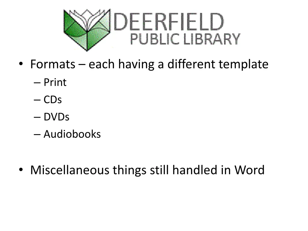 formats each having a different template print