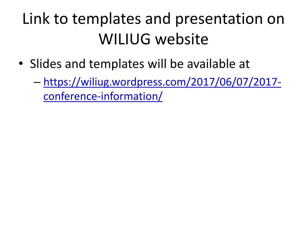 link to templates and presentation on wiliug