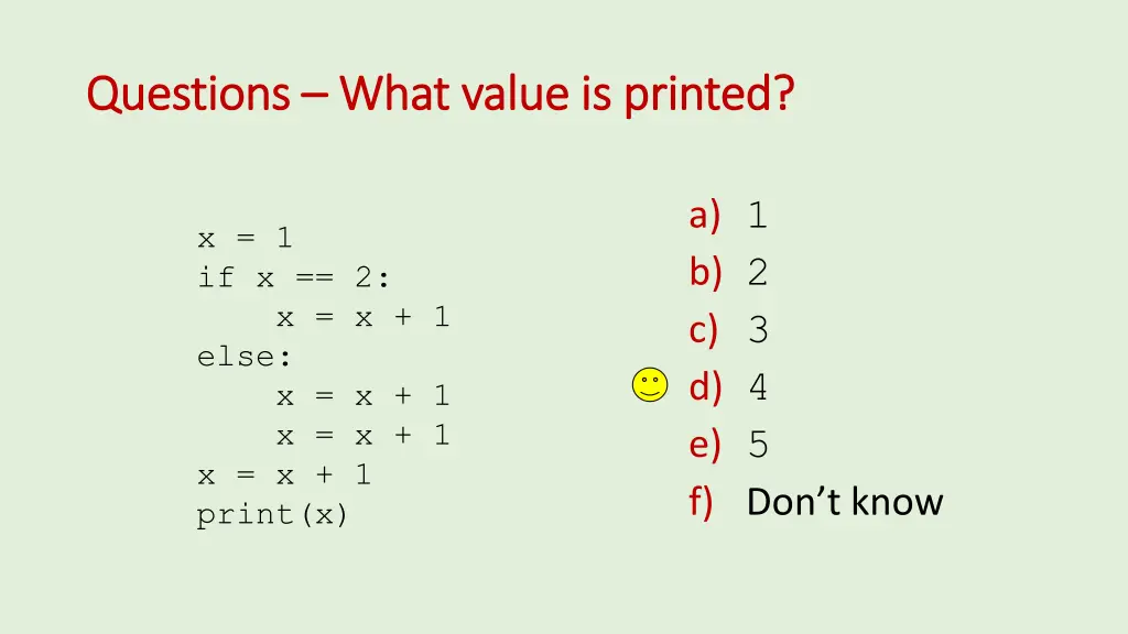 questions questions what value is printed what