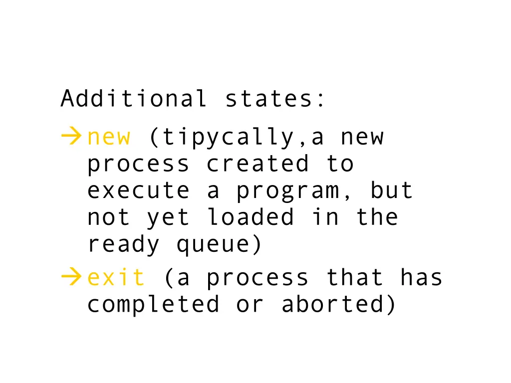 additional states new tipycally a new process