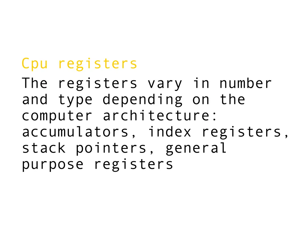 cpu registers the registers vary in number