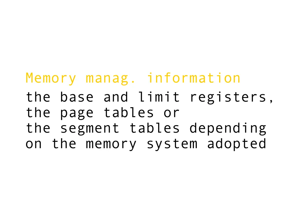 memory manag information the base and limit
