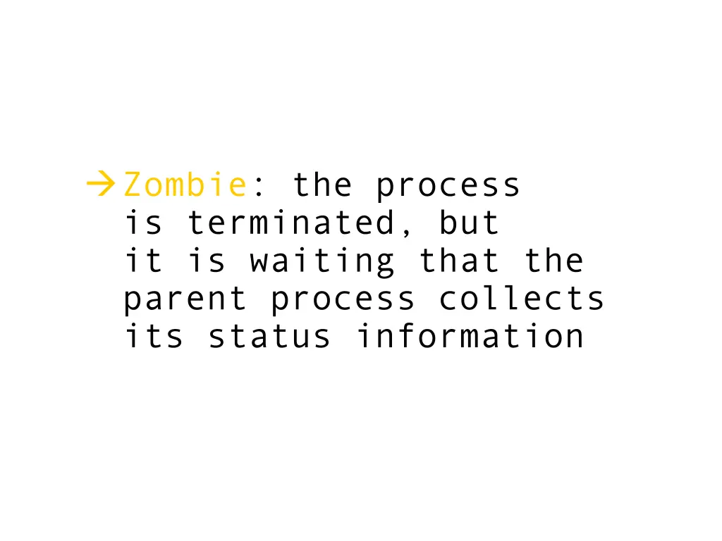 zombie the process is terminated