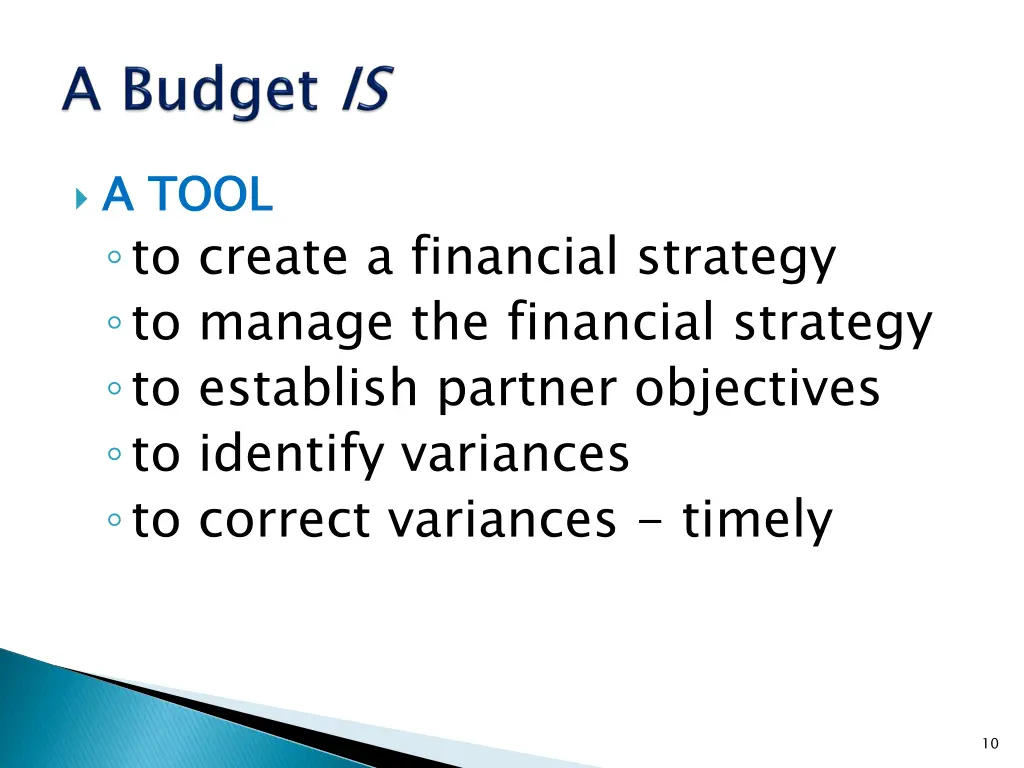 a tool to create a financial strategy to manage