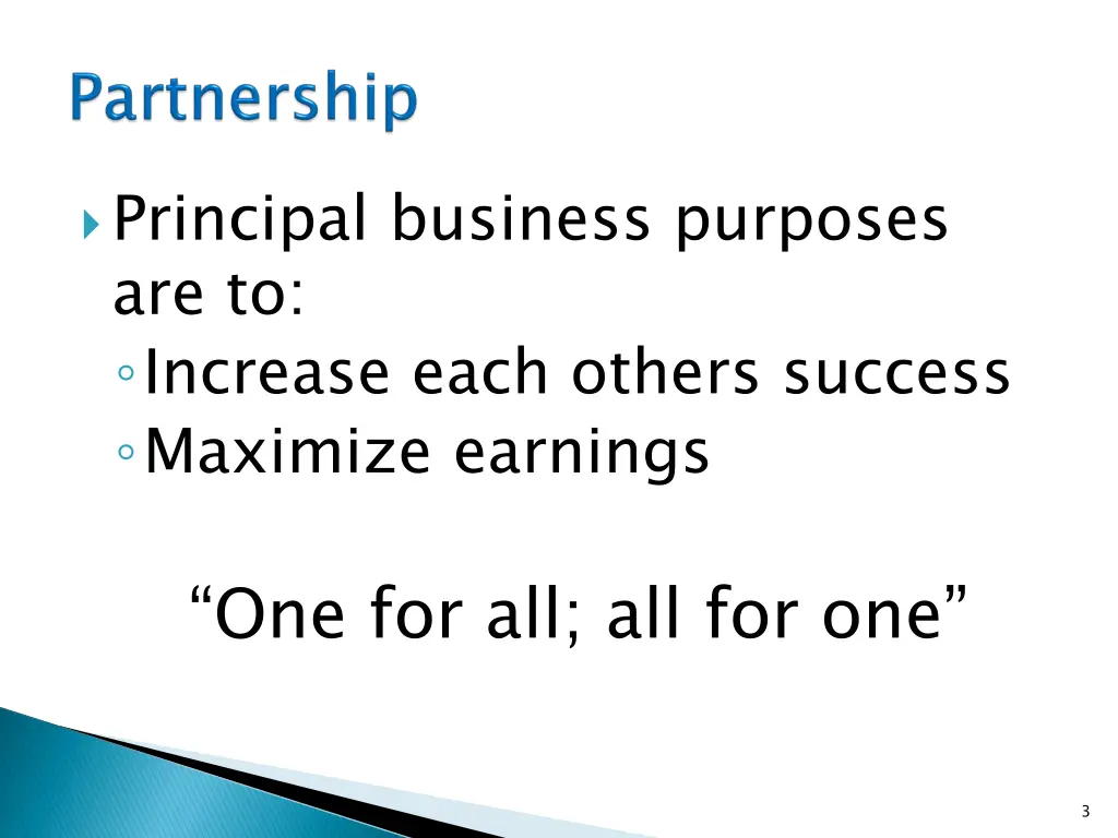 principal business purposes are to increase each