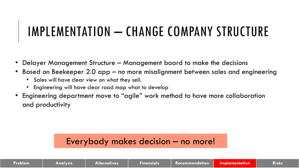 implementation change company structure