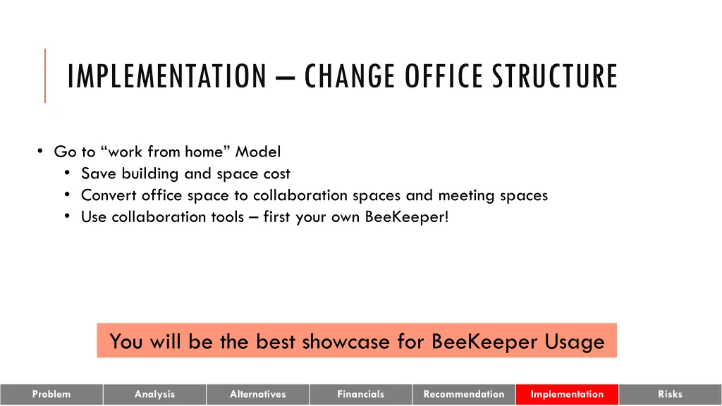 implementation change office structure