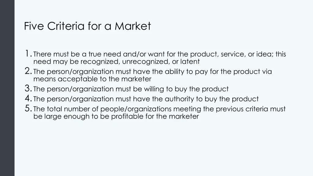 five criteria for a market