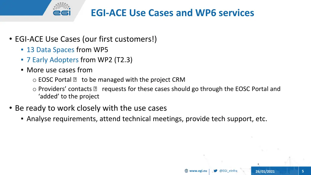 egi ace use cases and wp6 services