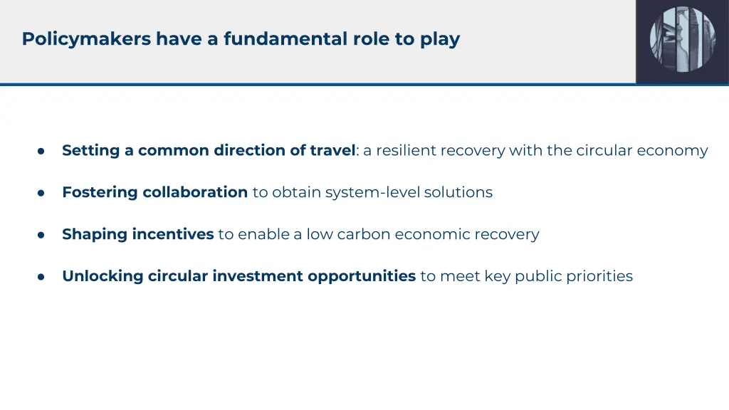 policymakers have a fundamental role to play
