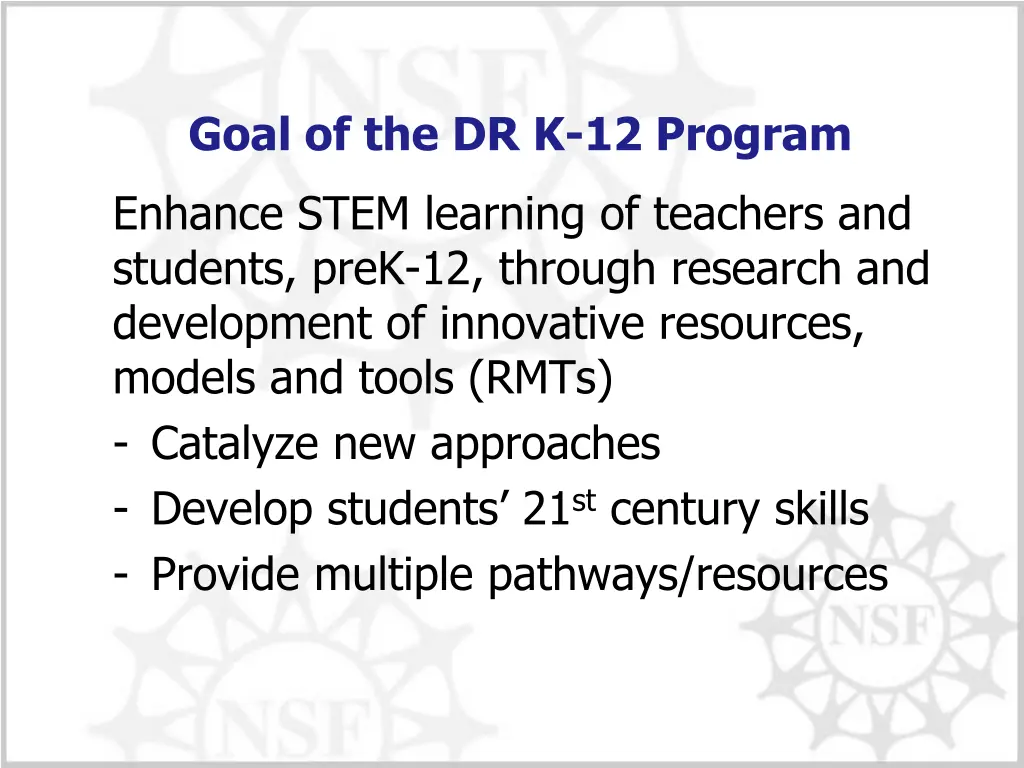 goal of the dr k 12 program