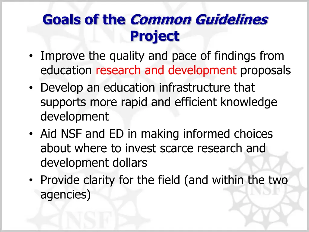 goals of the common guidelines project improve