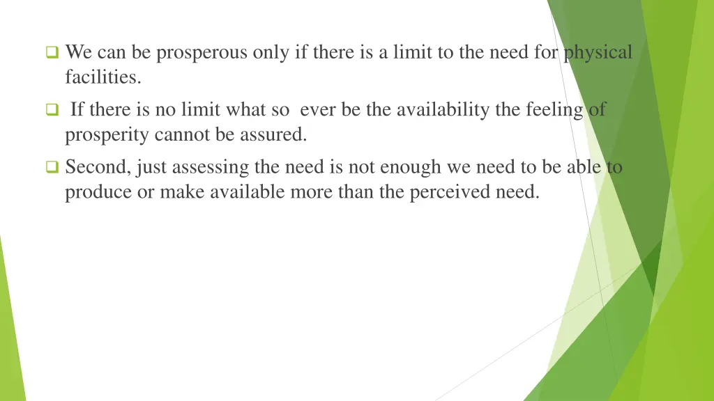 we can be prosperous only if there is a limit