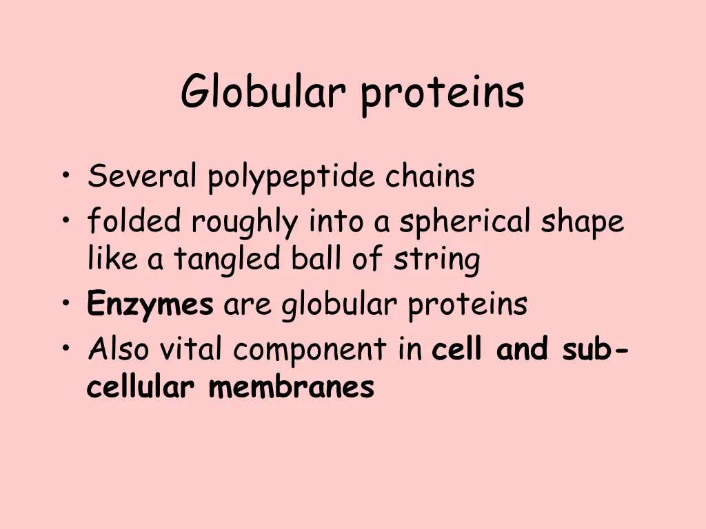 globular proteins