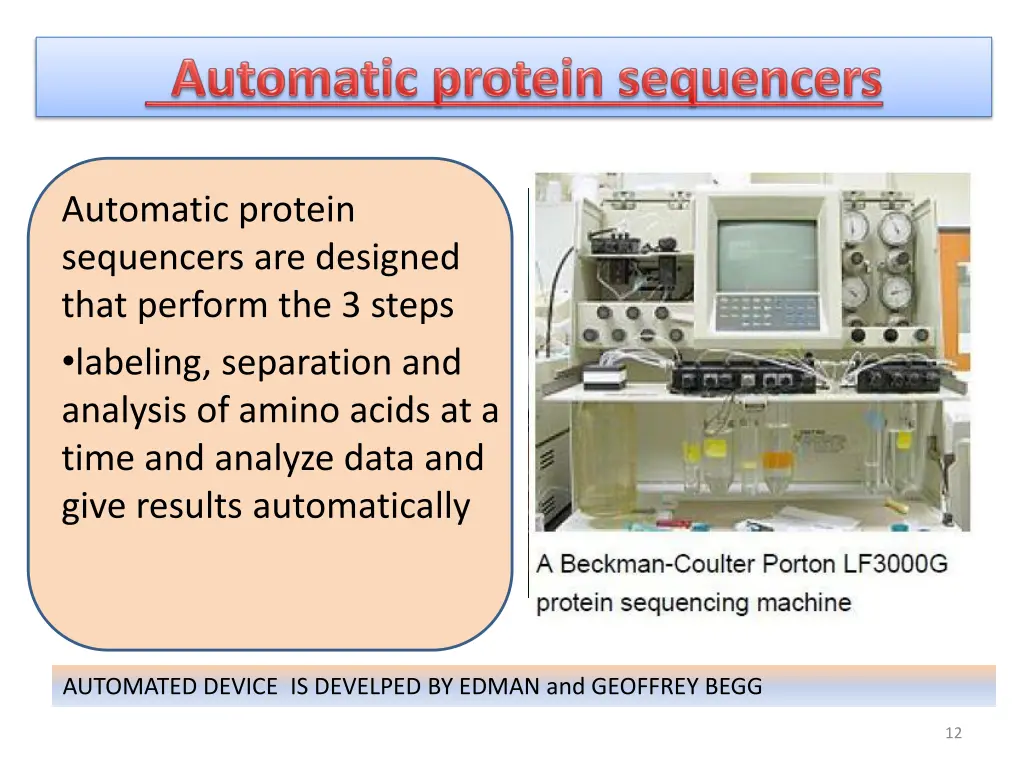 automatic protein sequencers are designed that