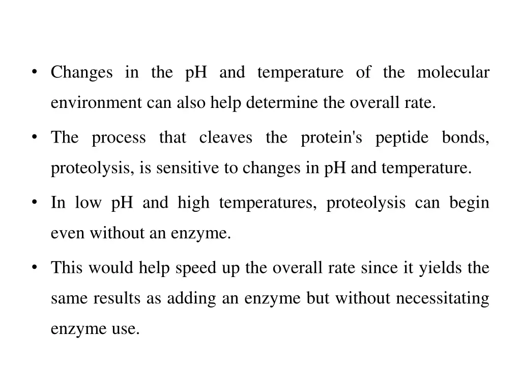 changes in the ph and temperature of the molecular