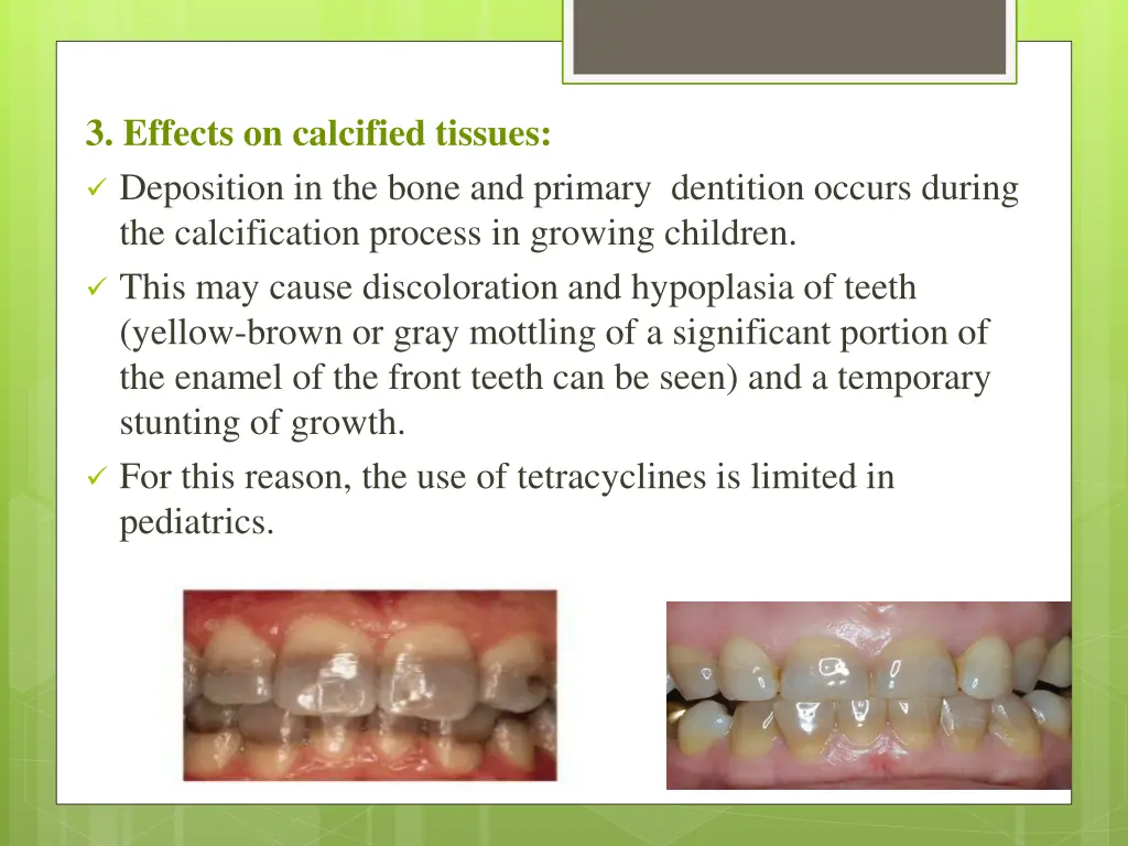 3 effects on calcified tissues deposition