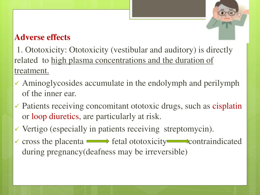 adverse effects 1 ototoxicity ototoxicity