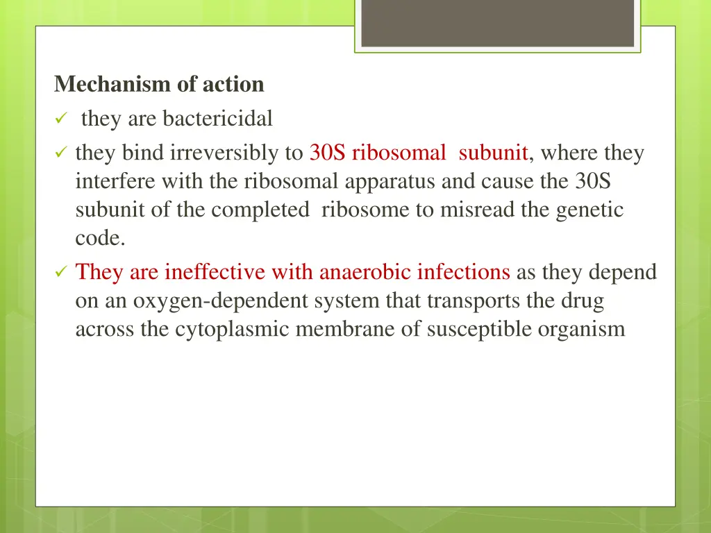 mechanism of action they are bactericidal they
