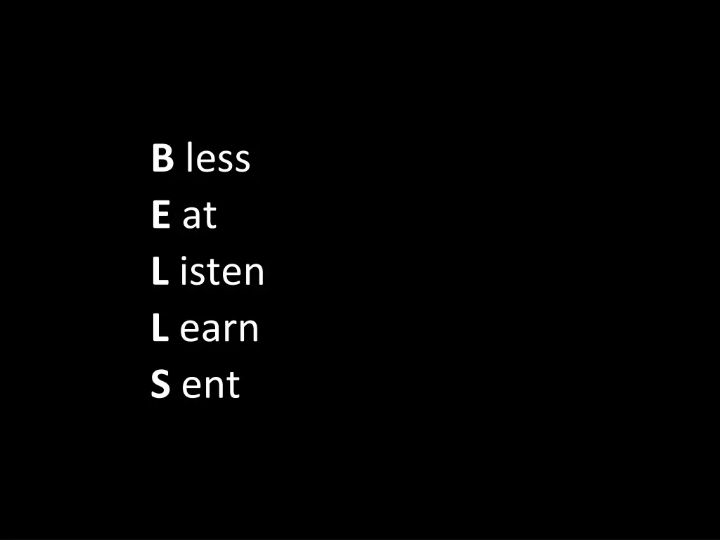 b less e at l isten l earn s ent