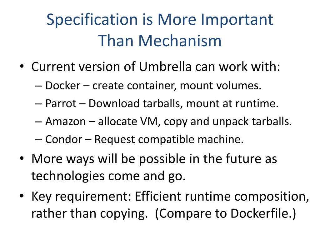 specification is more important than mechanism