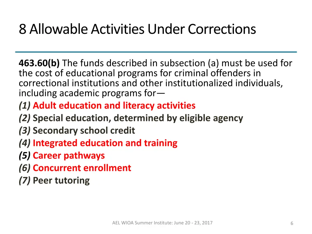 8 allowable activities under corrections